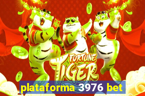 plataforma 3976 bet